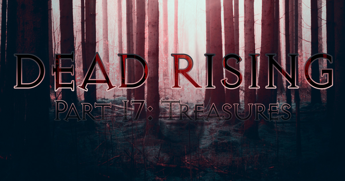Dead Rising 17: Treasures | Blogging Distracted